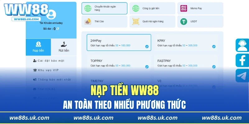 Nạp tiền WW88 an toàn theo nhiều phương thức